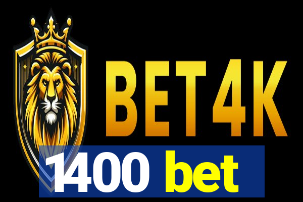 1400 bet